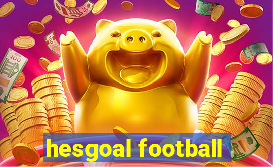 hesgoal football